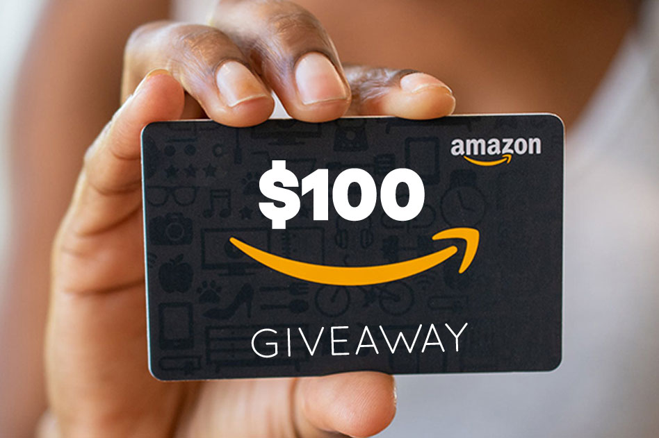 $100 Amazon eGift Card or PayPal Cash Giveaway