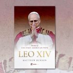 New Biography Coming: LEO XIV: Portrait of the First American Pope